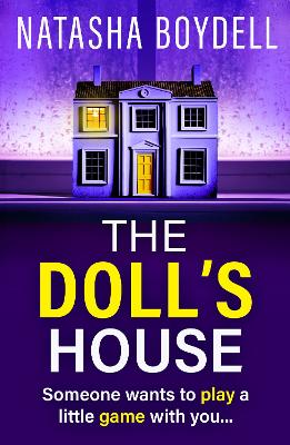 The Doll's House: A BRAND NEW gripping psychological thriller from Natasha Boydell for 2025 book