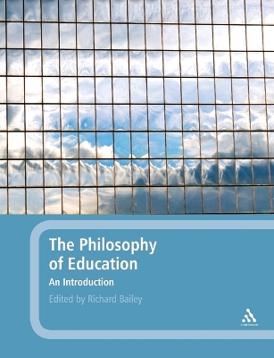 The Philosophy of Education by Professor Richard Bailey