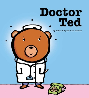 Doctor Ted by Andrea Beaty