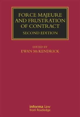 Force Majeure and Frustration of Contract by Ewan McKendrick