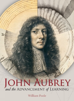 John Aubrey and the Advancement of Learning book