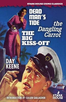 Dead Man's Tide / The Dangling Carrot / The Big Kiss-Off book