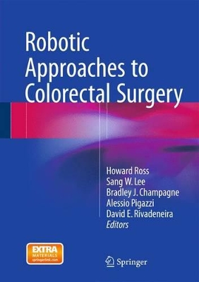 Robotic Approaches to Colon and Rectal Surgery book