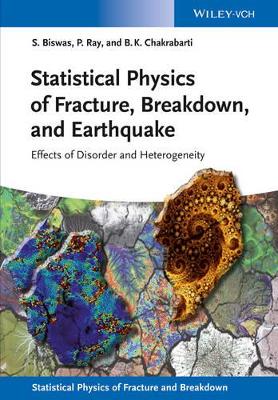 Statistical Physics of Fracture, Breakdown, and Earthquake book