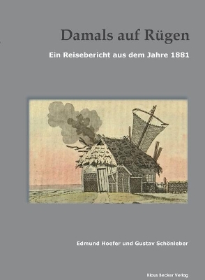 Damals auf Rügen: Ein Reisebericht aus dem Jahre 1881 book
