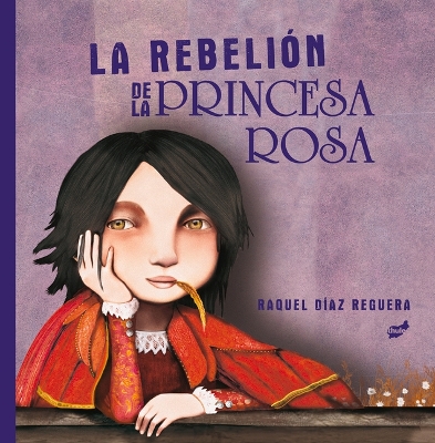 La Rebelión de la Princesa Rosa book