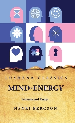 Mind-Energy Lectures and Essays book