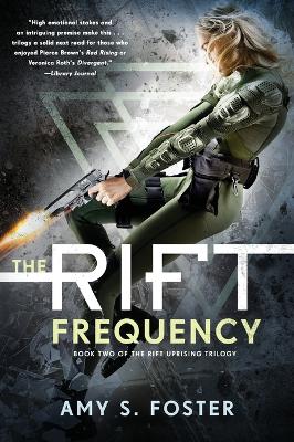 The Rift Frequency by Amy S. Foster