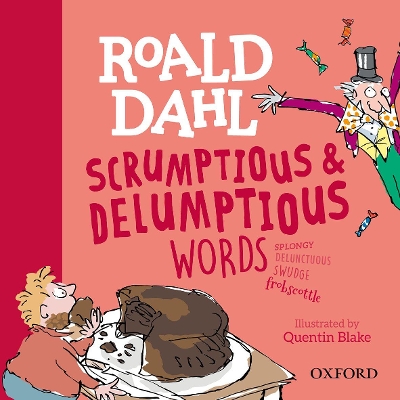 Roald Dahl's Scrumptious and Delumptious Words book