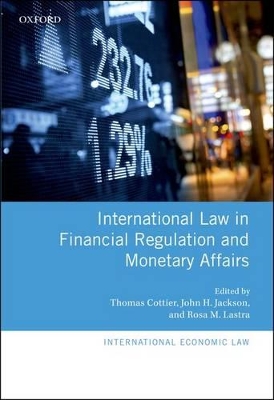 International Law in Financial Regulation and Monetary Affairs book