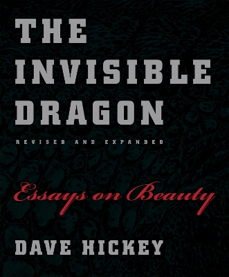 The Invisible Dragon by Dave Hickey