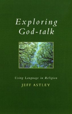 Exploring God-talk: Using Language in Religion book