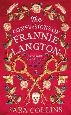 The Confessions of Frannie Langton: The Costa Book Awards First Novel Winner 2019 by Sara Collins