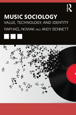 Music Sociology: Value, Technology, and Identity book