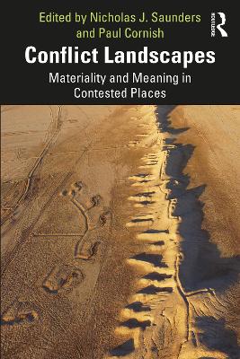Conflict Landscapes: Materiality and Meaning in Contested Places book
