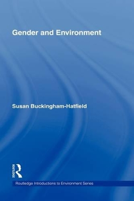 Gender and Environment by Susan Buckingham