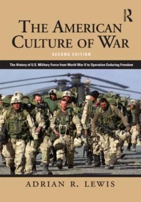 The American Culture of War by Adrian R. Lewis