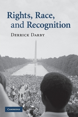 Rights, Race, and Recognition book