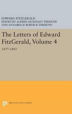 The Letters of Edward Fitzgerald, Volume 4 by Edward Fitzgerald