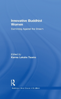 Innovative Buddhist Women by Karma Lekshe Tsomo