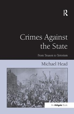 Crimes Against The State by Michael Head