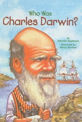 Who Was Charles Darwin? by Deborah Hopkinson