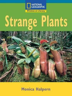 Windows on Literacy Fluent Plus (Science: Life Science): Strange Plants book