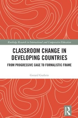 Classroom Change in Developing Countries by Gerard Guthrie