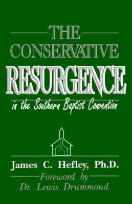 Conservative Resurgence in the Southern Baptist Convention book