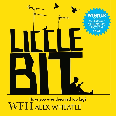 Liccle Bit by Alex Wheatle
