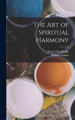 The art of Spiritual Harmony by Wassily Kandinsky