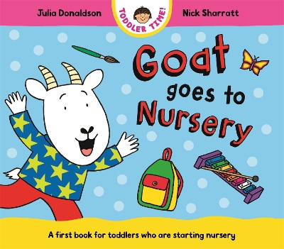 Goat Goes to Nursery: A first book for toddlers who are starting nursery book