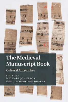 The Medieval Manuscript Book by Michael Johnston