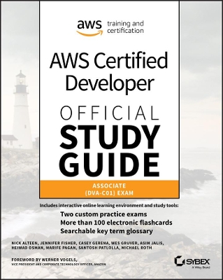 AWS Certified Developer Official Study Guide: Associate (DVA-C01) Exam book