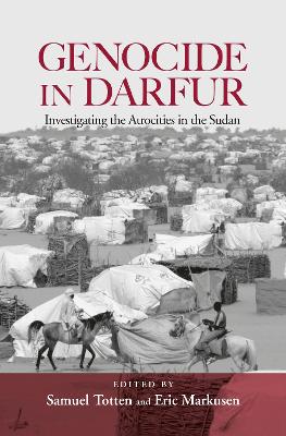 Genocide in Darfur: Investigating the Atrocities in the Sudan by Samuel Totten