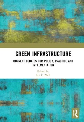 Green Infrastructure by Ian C. Mell