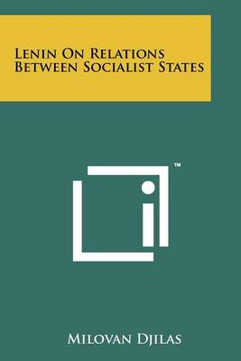 Lenin On Relations Between Socialist States book