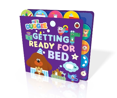 Hey Duggee: Getting Ready for Bed: Tabbed Board Book book