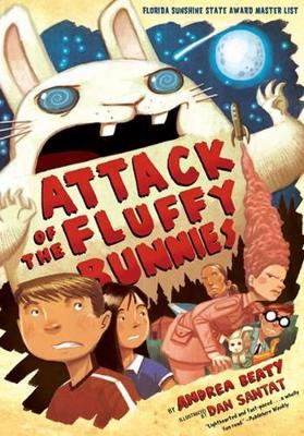 Attack of the Fluffy Bunnies by Andrea Beaty