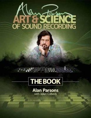 Parsons Alan Art & Science of Sound Recording Book book