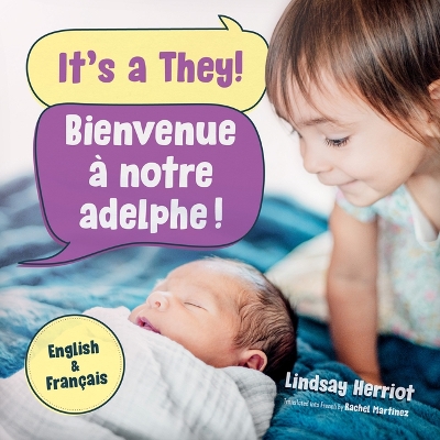 It's a They! / Bienvenue À Notre Adelphe! book