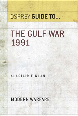 The The Gulf War 1991 by Alastair Finlan