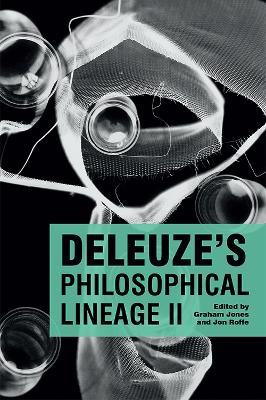 Deleuze's Philosophical Lineage II book