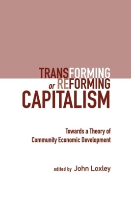 Transforming or Reforming Capitalism book