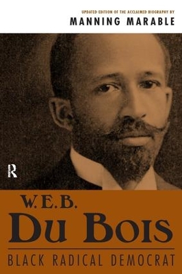 W. E. B. Du Bois by Manning Marable