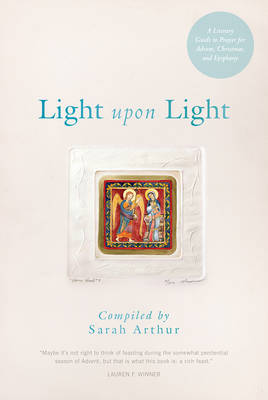 Light Upon Light by Sarah Arthur