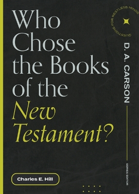 Who Chose the Books of the New Testament? book