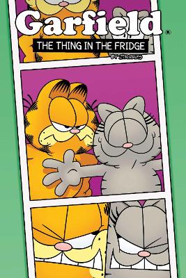 Garfield Original Graphic Novel: The Thing in the Fridge book