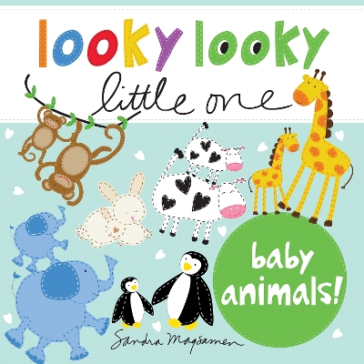 Looky Looky Little One Baby Animals book