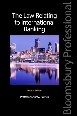 Law Relating to International Banking by Professor Andrew Haynes